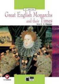 Great English Monarchs and their Times, w. Audio-CD : Englische Lektüre für das 4. und 5. Lernjahr. Lektüre mit Audio-CD (Black Cat Green Apple) （2016. 114 S. 240 mm）
