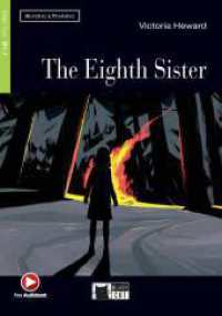 The Eigth Sister, w. Audio-CD : Englische Lektüre für das 4. und 5. Lernjahr. Lektüre mit Audio-Online (Black Cat Reading & training) （2016. 80 S. 210 mm）