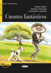 Cuentos fantásticos : Spanische Lektüre für das 2. und 3. Lernjahr. Lektüre mit Audio-CD (Leer y aprender, Nivel Tercero) （2016. 96 S. 210 mm）