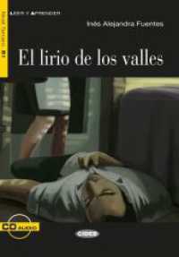 El lirio de los valles, m. Audio-CD : Spanische Lektüre für das 2. und 3. Lernjahr. Lektüre mit Audio-CD (Leer y aprender, Nivel Tercero) （2016. 96 S. 210 mm）