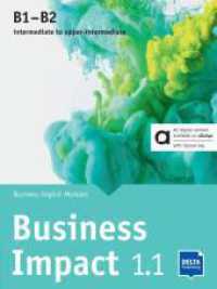 Business Impact 1.1 B1-B2 - Hybrid Edition allango, m. 1 Beilage : Business English Modules 1.1.A, 1.1.B, 1.1.C including allango licence key (24 months) （2024. 104 S. 260 mm）