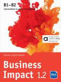Business Impact 1.2 B1-B2 - Hybrid Edition allango, m. 1 Beilage : Business English Modules 1.2.A, 1.2.B, 1.2.C including allango licence key (24 months) （2025. 104 S. 260 mm）