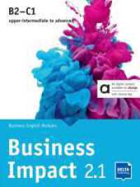 Business Impact 2.1 B2-C1 - Hybrid Edition allango, m. 1 Beilage : Business English Modules 2.1.A, 2.1.B, 2.1.C including allango licence key (24 months) （2024. 104 S. 262 mm）