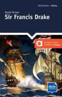 Sir Francis Drake : Reader with audios. Level 6 / A2+ (DELTA Reader: History) （2019. 48 S. 199 mm）