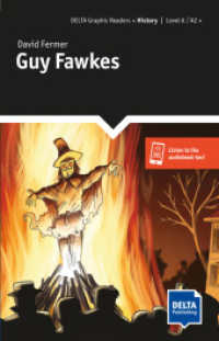 Guy Fawkes : Reader with audios (DELTA Reader: History) （2019. 48 S. 198 mm）