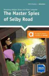 The Master Spies of Selby Road : Reader with audio and digital extras (DELTA Reader: Adventure) （2020. 56 S. 198 mm）