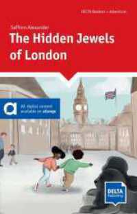 The Hidden Jewels of London : Reader with audios and digital extras (DELTA Reader: Adventure) （2022. 88 S. 198 mm）