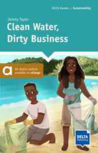 Clean Water, Dirty Business : Reader with audio and digital extras (DELTA Reader: Sustainability) （2023. 94 S. 198 mm）