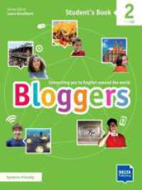 Bloggers 2 A1 - A2 Vol.2 : Connecting you to English around the world. Student's Book with digital extras (Bloggers 2) （2020. 143 S. 280 mm）