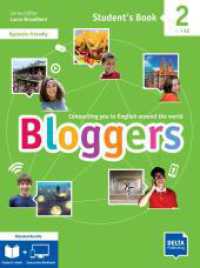 Bloggers 2 A1-A2 - Blended Bundle BlinkLearning， m. 1 Beilage : Connecting you to English around the world. Student's Book (print) and fully interactive Workbook (digital) (Bloggers)