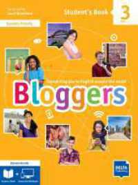 Bloggers 3 A2-B1 - Blended Bundle BlinkLearning, m. 1 Beilage : Connecting you to English around the world. Student's Book (print) and fully interactive Workbook BlinkLearning (Student's License, 14 months) (Bloggers) （2021. 143 S. 280 mm）