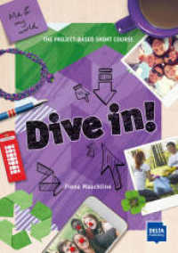 Dive in! Purple : Me and my world. The Project-based Short Course. Level A2-B1 + online (Dive in!) （2019. 56 S. 297 mm）
