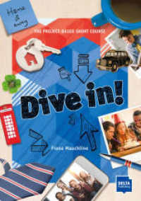 Dive in! Blue : Home and away. The Project-based Short Course. Level A2-B1 + online (Dive in!) （2019. 56 S. 297 mm）
