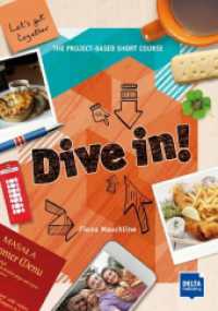 Dive in! Orange : Let's get together. The Project-based Short Course. Level A2-B1 + online (Dive in!) （2019. 56 S. 297 mm）