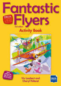 Fantastic Flyers 2nd Edition - Activity Book : An activity-based course for young learners. Activity Book. New Edition for the revised 2018 exam (Delta Young Learners English) （2nd ed. 2019. 83 S. 297 mm）