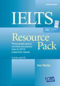 IELTS Resource Pack, m. 1 Audio-CD : Photocopiable games, activities and practice tests for IELTS preparation classes. Teacher's Resource Book with digital extras (Delta Exam Preparation) （2017. 144 S. 298 mm）