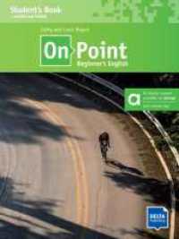 On Point A1 Beginner's English - Hybrid Edition allango, m. 1 Beilage : Student's Book with audios and videos including allango licence key (24 months) (On Point) （2024. 128 S. 280 mm）