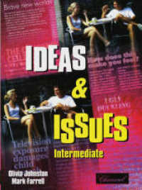 Ideas & Issues Intermediate, Student's Book （2nd ed. Repr. 2008. 129 S. w. numerous figs. (mostly col.). 259 mm）
