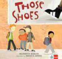 Those Shoes : Bilderbuch （2025. 40 S. 260 mm）