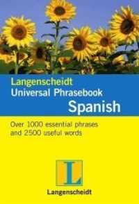 Langenscheidt Universal Phrasebook Spanish : Over 1000 essential phrases and 2500 useful words, Spanisch-Englisch (Langenscheidt Universal Phrasebooks) （2011. 256 S. 10.7 cm）