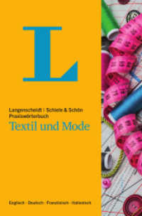 Langenscheidt Praxiswörterbuch Textil und Mode, Englisch / Deutsch / Französisch / Italienisch : Englisch/Deutsch/Französisch/Italienisch （4. Aufl. 2019. 271 S. m. Illustr. 192 mm）