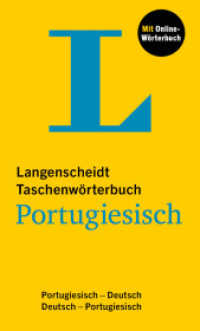 Langenscheidt Taschenwörterbuch Portugiesisch, m.  Buch, m.  Online-Zugang : Portugiesisch - Deutsch / Deutsch - Portugiesisch mit Online-Wörterbuch (Langenscheidt Taschenwörterbuch) （2024. 1344 S.）