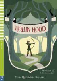 Robin Hood, w. Audio-CD : Englische Lektüre für das 2. und 3. Lernjahr. Lektüre mit Audio-Online. Englische Lektüre mit Audio via ELI Link-App für das 2. und 3. Lernjahr. mit Audio via ELI Link-App (ELi Young Readers) （2015. 32 p. 210 mm）