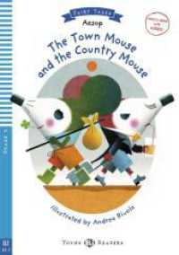The Town Mouse and the Country Mouse, m. Multi-ROM : Lektüre mit Audio-Online (ELi Young Readers) （2017. 32 p. w. ill. 210 mm）