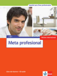Meta profesional (edición internacional). Meta profesional B1 : Spanisch für den Beruf. Libro del alumno con CD （1. Aufl. 2015. 164 S. m. zahlr. farb. Abb. 281 mm）