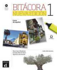 Bitácora nueva edición 1 A1 : Curso de español. Libro del alumno con MP3 descargable (Bitácora Nueva edición)
