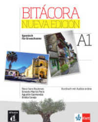 Bitácora nueva edición A1 : Curso de español. Kursbuch mit Audios (Bitácora Nueva edición) （2016. 176 S. m. farb. Abb. 270 mm）