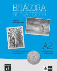 Bitácora nueva edición 2 A2 : Curso de español. Übungsbuch mit Audios (Bitácora Nueva edición) （2017. 271 mm）