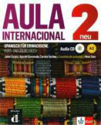 Aula internacional nueva edición 2 A2 Bd.2 : Kurs- und Übungsbuch mit MP3-CD (Aula internacional neu 2)