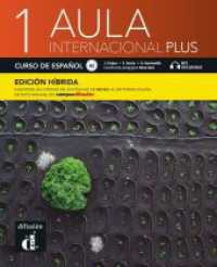 Aula internacional Plus 1 A1 - Edición híbrida : Edición internacional. Libro del alumno y cuaderno de ejercicios con audios y vídeos + código directo al entorno digital del manual en Campus Difusión (12 mese （2022. 272 S. 270 mm）