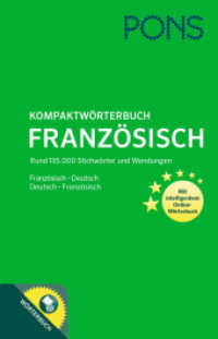 PONS Kompaktwörterbuch Französisch : Französisch-Deutsch/Deutsch-Französisch mit intelligentem Online-Wörterbuch (PONS Kompaktwörterbuch)