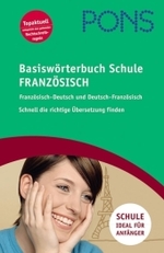 PONS Basiswörterbuch Schule Französisch : Französisch-Deutsch / Deutsch-Französisch （2006. 365, 435 S. 15,5 cm）