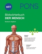 PONS Bildwörterbuch Der Mensch : Dtsch.-Engl. Rund 1700 Begriffe in Englisch und Deutsch