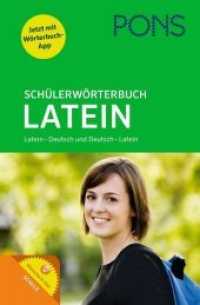 PONS Schülerwörterbuch Latein : Latein-Deutsch und Deutsch-Latein. Mit Wörterbuch-App. 80.000 Stichwörter und Wendungen