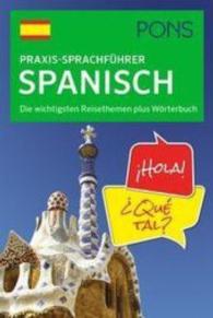 PONS Praxis-Sprachführer Spanisch : Die wichtigsten Reisethemen plus Wörterbuch