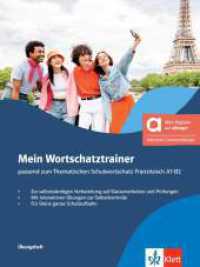 Mein Wortschatztrainer passend zum Thematischen Schulwortschatz Französisch A1-B2 - Hybride Ausgabe allango, m. 1 Beilag : Übungsheft mit interaktiven Übungen inklusive Lizenzschlüssel Digitale Ausgabe allango (24 Monate) （2025）