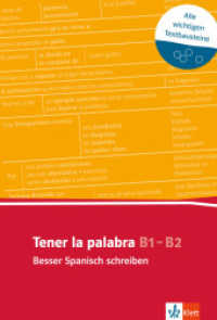 Tener la palabra: Besser Spanisch schreiben : Spanischer Lernwortschatz zur Textarbeit (A2-B2) （2. Aufl. 2012. 84 S. 235 mm）