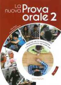 La Nuova Prova Orale 2 : Materiale per la conversazione e la preparazione agli esami orali. Schülerbuch （2020. 127 S. 290 mm）