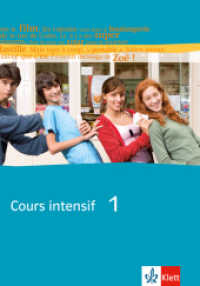 Cours intensif. 1 Cours intensif 1 : Schulbuch 1. Lernjahr (Cours intensif. Französisch als 3. Fremdsprache)