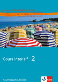 Cours intensif 2 : Grammatisches Beiheft 2. Lernjahr (Cours intensif. Französisch als 3. Fremdsprache)