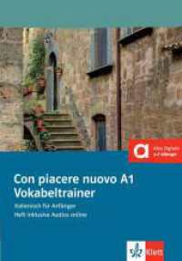 Con piacere nuovo. A1 Vokabeltrainer : Italienisch für Anfänger. Vokabeltrainer, Heft inklusive Audios (Con piacere nuovo) （2018. 136 S. 210 mm）