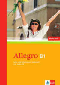 Allegro B1 : Kurs- und Übungsbuch mit Audio-CD (Allegro, Neue Ausgabe) （1., Aufl. 2009. 280 S. m. meist farb. Abb. 297 mm）
