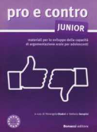 pro e contro junior : materiali per lo sviluppo della capacità di argomentazione orale per adolescenti （2013. 139 S. 290 mm）