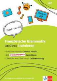 Französische Grammatik anders trainieren : Für Schülerinnen und Schüler im 2. Lernjahr. Übungsheft mit Videos und interaktiven Übungen （2021. 47 S. 298 mm）