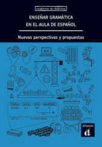 Enseñar gramática en el aula de español : Nuevas perspectivas y propuestas. Fachbuch zur Didaktik (Cuadernos de didáctica) （2019. 184 S. 210 mm）