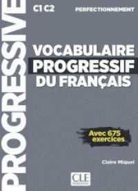 Vocabulaire progressif du français, Niveau perfectionnement. Schülerbuch + mp3-CD + Online : Avec 675 exercices. Niveau C1-C2 (Vocabulaire progressif du français, Niveau perfectionnement) （2019. 303 S. 260 mm）